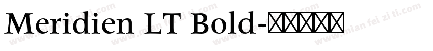 Meridien LT Bold字体转换